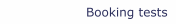 Booking tests